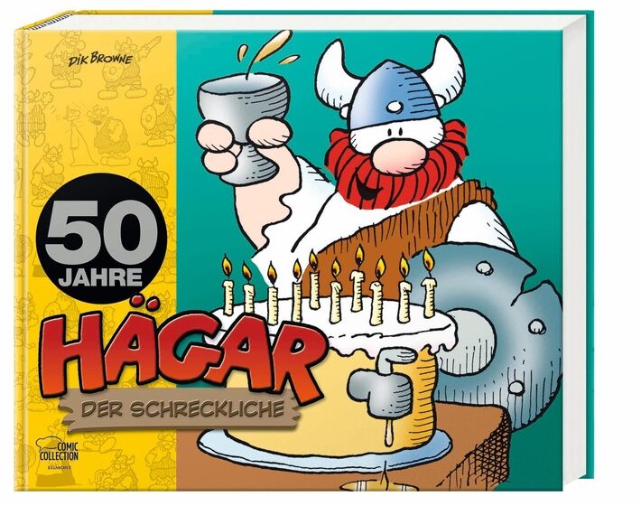  50 Jahre Hägar – der berühmteste Comic-Wikinger feiert Geburtstag!