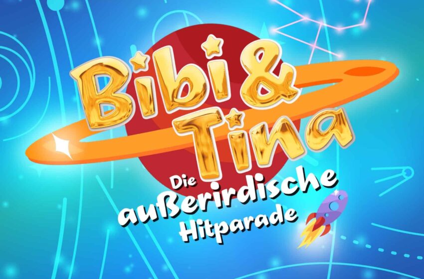  Deutschlands erfolgreichste Kinder- und Familienshow ab 2024 mit „Bibi & Tina – Die außerirdische Hitparade”