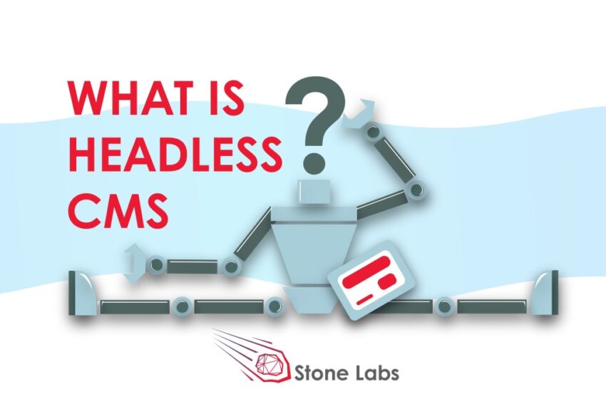  Was ist ein Headless CMS? Grundlagen und Vorteile erklärt