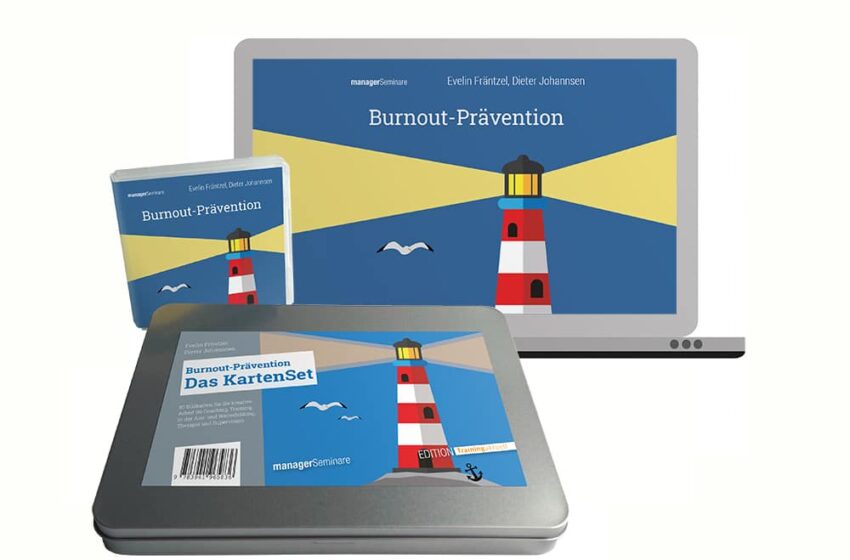  Burnout-Prävention: Ein ganzheitliches digitales Seminarkonzept. Burnout erkennen und wirksam vorbeugen