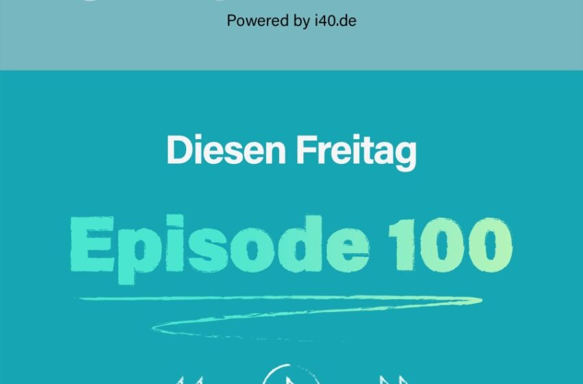  Digikompetenz Podcast feiert 100 Folgen