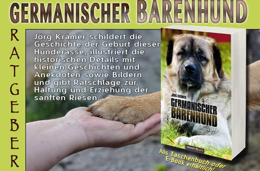  10 Jahre “Germanischer Bärenhund-Portrait einer außergewöhnlichen Hunderasse”: Ein Meilenstein