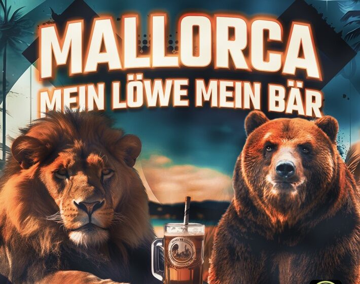  Kreisligalegende, Honk! und Isi Glück: „Mallorca, mein Löwe, mein Bär“ – die schönste Liebeserklärung des Sommers!