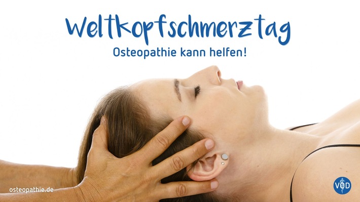  Osteopathie – bei Kopfschmerzen in besten HändenVerband der Osteopathen Deutschland zum Weltkopfschmerztag